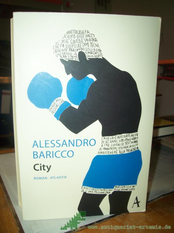 Product image 1 of the product “City : Roman / Alessandro Baricco ; aus dem Italienischen von Anja Nattefort ”