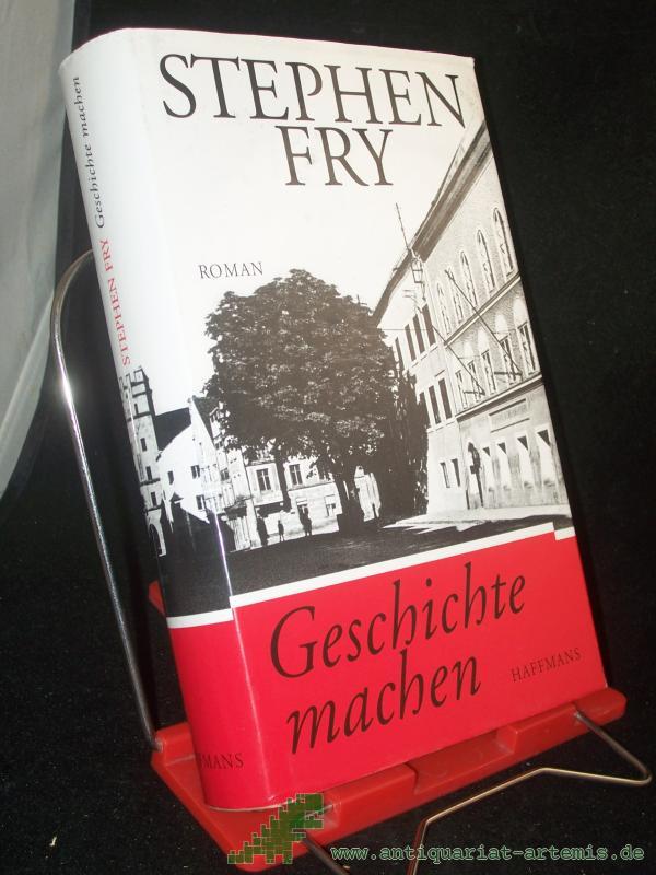 Product image 1 of the product “Geschichte machen / Stephen Fry. Aus dem Engl. von Ulrich Blumenbach ”