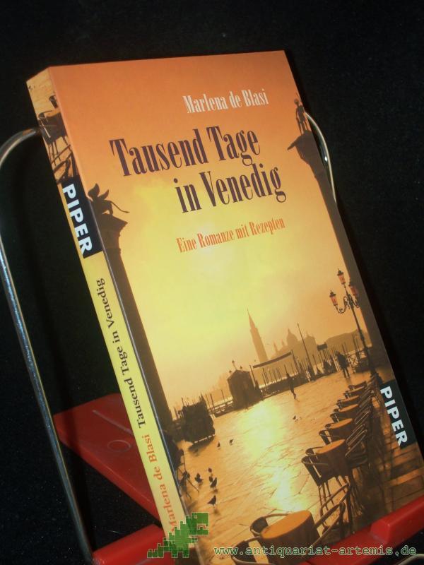 Product image 1 of the product “Tausend Tage in Venedig : eine Romanze mit Rezepten / Marlena de Blasi. Aus dem Amerikan. von Marion Balkenhol ”
