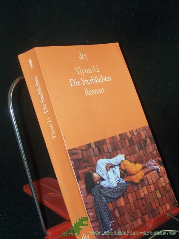 Artikelbild 1 des Artikels “Die Sterblichen : Roman / Yiyun Li. Aus dem Amerikan. von Anette Grube “