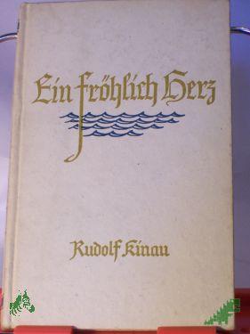 Product image 1 of the product “Ein fröhlich Herz / Rudolf Kinau ”