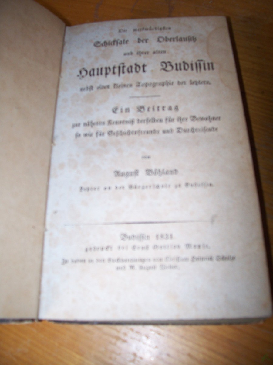 Product image 2 of the product “Die merkwürdigsten Schicksale der Oberlausitz u. ihrer alten Hauptstadt Budissin nebst einer kleinen Topographie der letztern, ein Beitag zur näheren Kenntniß derselben für ihre Bewohner so wie für Geschichtsfreunde und Durchreisende ”