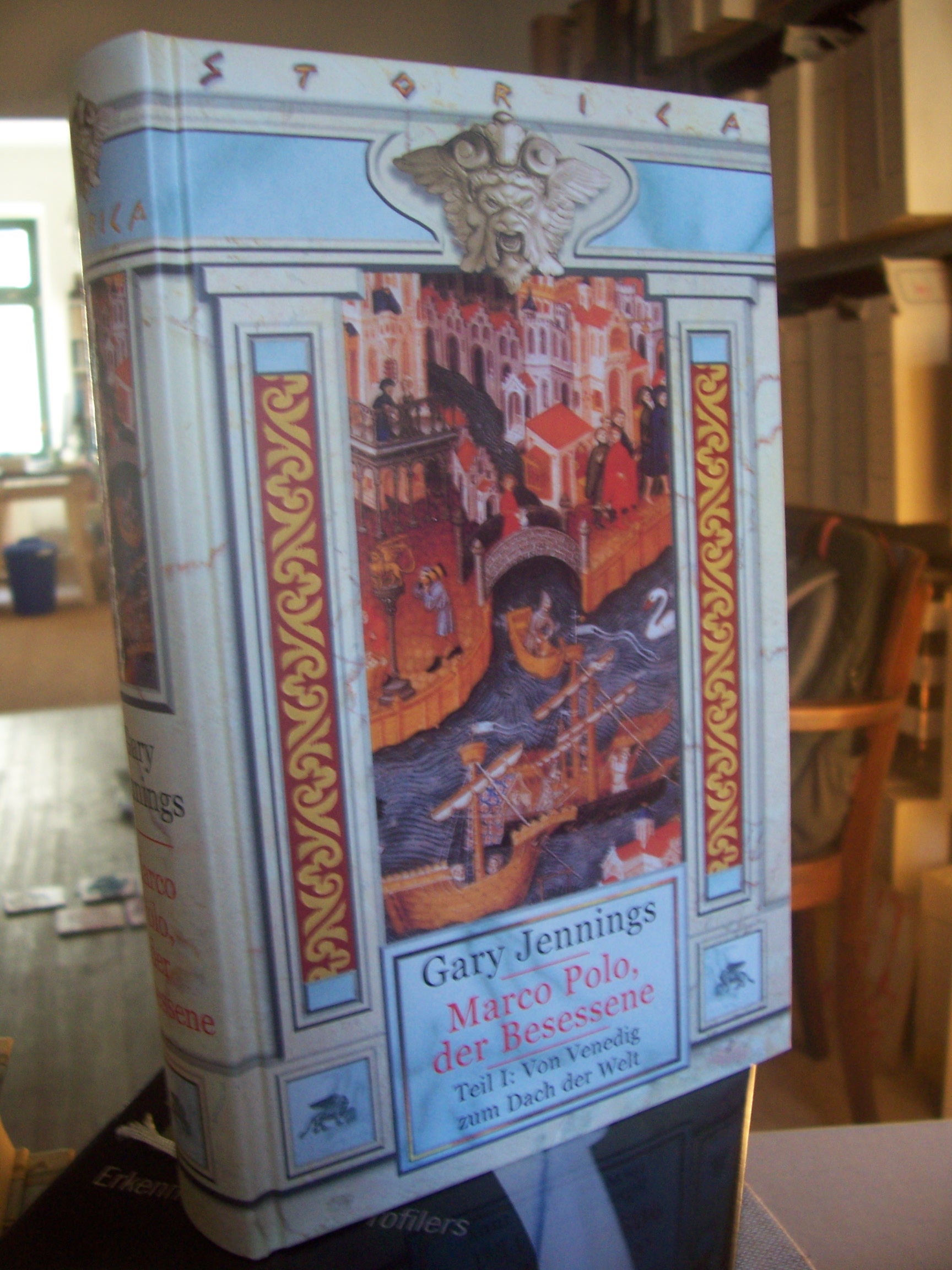 Artikelbild 1 des Artikels “Jennings, Gary: Marco Polo, der Besessene||||Teil: Teil 1., Von Venedig zum Dach der Welt : Roman “