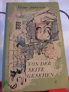 Artikelbild 1 des Artikels “Von der Seite gesehen : Eine Auswahl f. alte u. neue Auburtinisten /
Victor Auburtin. Hrsg. von Walther Kiaulehn “