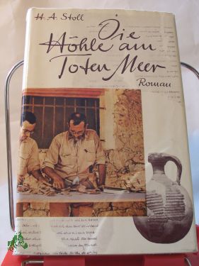 Artikelbild 1 des Artikels “Die Höhle am Toten Meer : Roman d. Hs. von Qumrân / Heinrich
Alexander Stoll “