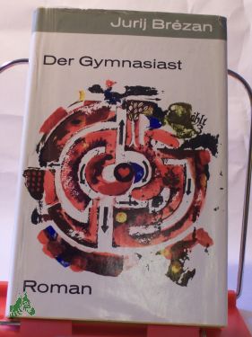 Artikelbild 1 des Artikels “Der Gymnasiast : Roman / Jurij Brezan “