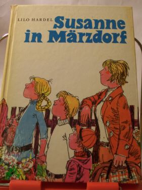 Artikelbild 1 des Artikels “Susanne in Märzdorf / Lilo Hardel. Illustrationen von Eberhard Binder “