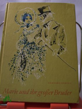 Artikelbild 1 des Artikels “Marie und ihr großer Bruder / Gerhard Hardel. Illustrationen von
Renate Jessel “