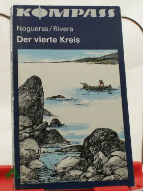 Artikelbild 1 des Artikels “Der vierte Kreis / Luis Rogelio Nogueras ; Guillermo Rodriguez Rivera.
Ins Dt. übertr. von Leni López Illustrationen von Harri Förster “