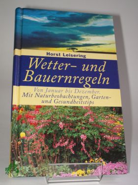 Artikelbild 1 des Artikels “Wetter- und Bauernregeln : von Januar bis Dezember ; mit Naturbe “