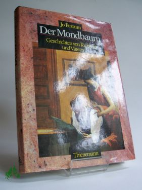 Artikelbild 1 des Artikels “Der Mondbaum : Geschichten von Töchtern und Vätern / Jo Pestum “