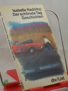 Artikelbild 1 des Artikels “Der schönste Tag : Erzählungen / Isabella Nadolny “