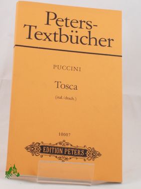Artikelbild 1 des Artikels “Tosca : Musikdrama in 3 Akten ; (ital./dtsch.) / Giacomo Puccini. Text
von Giuseppe Giacosa u. Luigi Illica. Dt. Übers. von Horst Seeger “