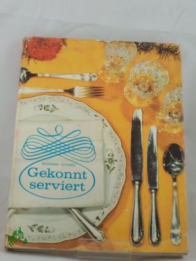 Artikelbild 1 des Artikels “Gekonnt serviert / Heinz Neumann ; Adolf Scharfe “