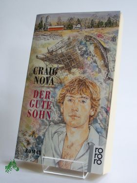 Artikelbild 1 des Artikels “Der gute Sohn : Roman / Craig Nova. Dt. von Thomas Lindquist “