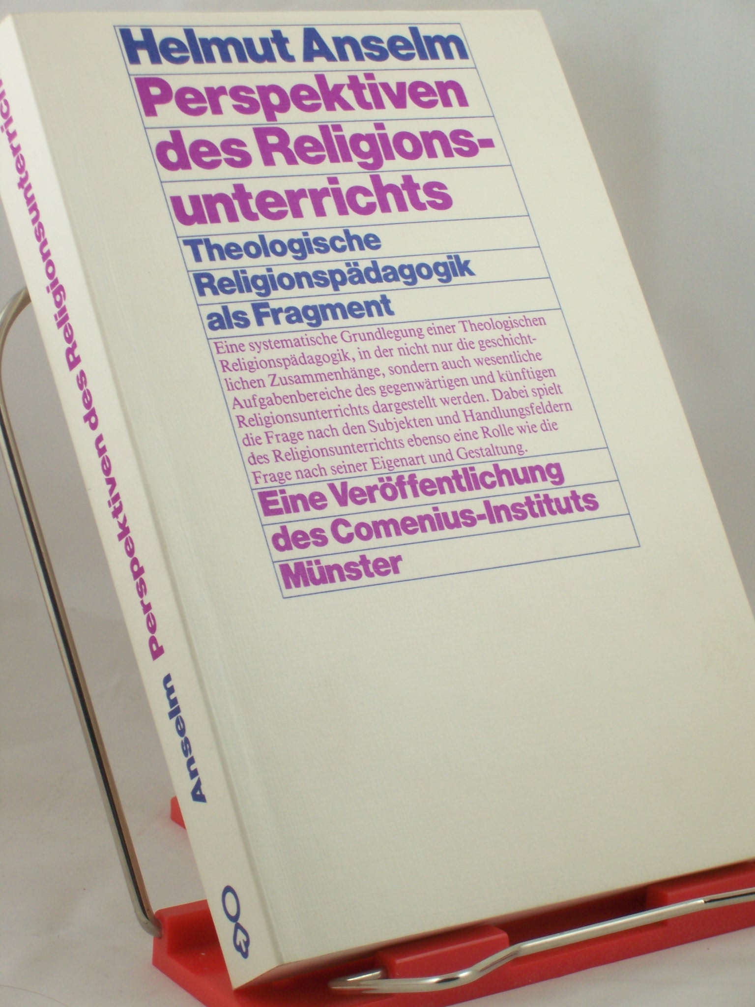Artikelbild 1 des Artikels “Perspektiven des Religionsunterrichts : theologische
Religionspädagogik als Fragment / Helmut Anselm “