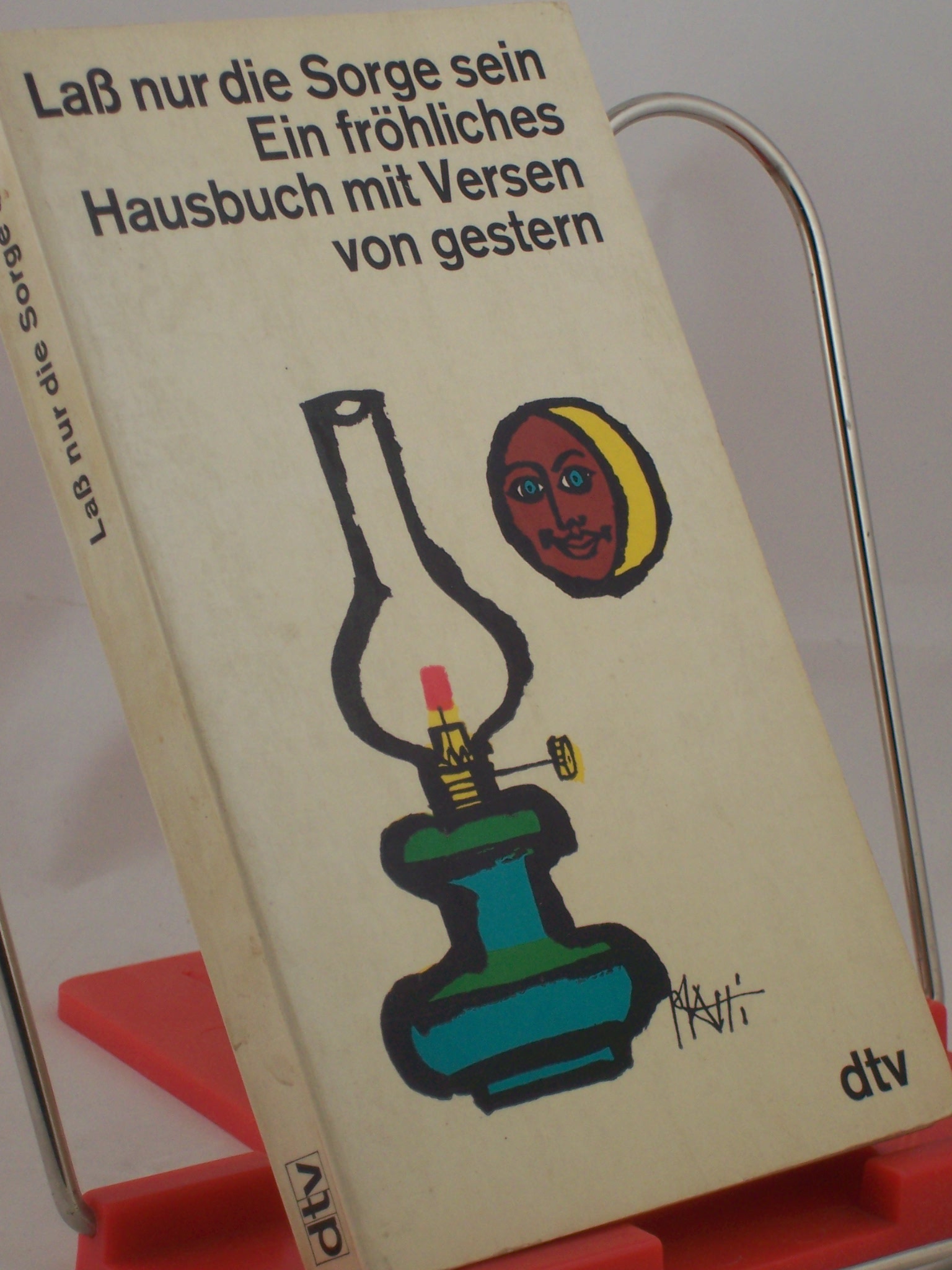 Artikelbild 1 des Artikels “Laß nur die Sorge sein : ein Hausbuch mit fröhlichen Versen / hrsg.
von Maria Friedrich “