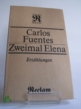 Artikelbild 1 des Artikels “Zweimal Elena : Erzählungen / Carlos Fuentes. Aus d. Span. Übers.
von Maria Bamberg “