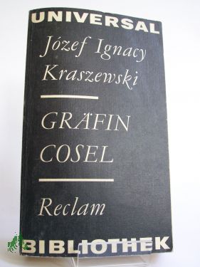Artikelbild 1 des Artikels “Gräfin Cosel / Jozef Ignacy Kraszewski. Überarb. e. alten anonymen
Übers. von Elfriede Bergmann “