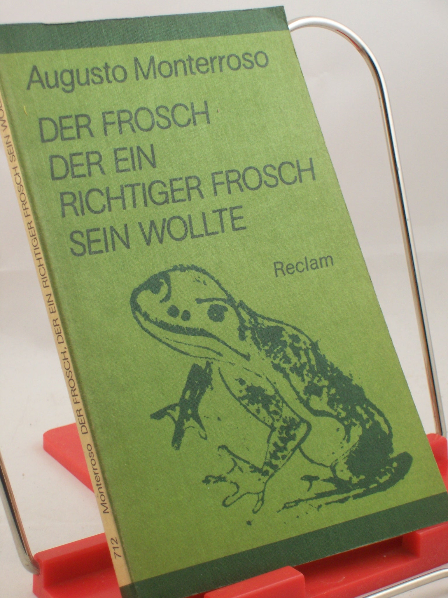 Artikelbild 1 des Artikels “Der Frosch, der ein richtiger Frosch sein wollte : Kurzprosa / Augusto Monterroso. Aus d. Span. Übers. von Karl August Horst... Hrsg. von Carlos Rincon “