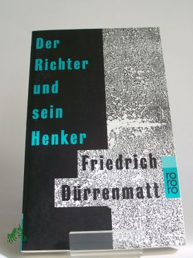 Artikelbild 1 des Artikels “Der Richter und sein Henker : Roman / Friedrich Dürrenmatt. Mit 14 Zeichn. von Karl Staudinger “