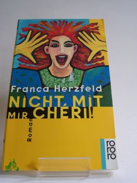 Artikelbild 1 des Artikels “Nicht mit mir, cheri! : Roman / Franca Herzfeld “