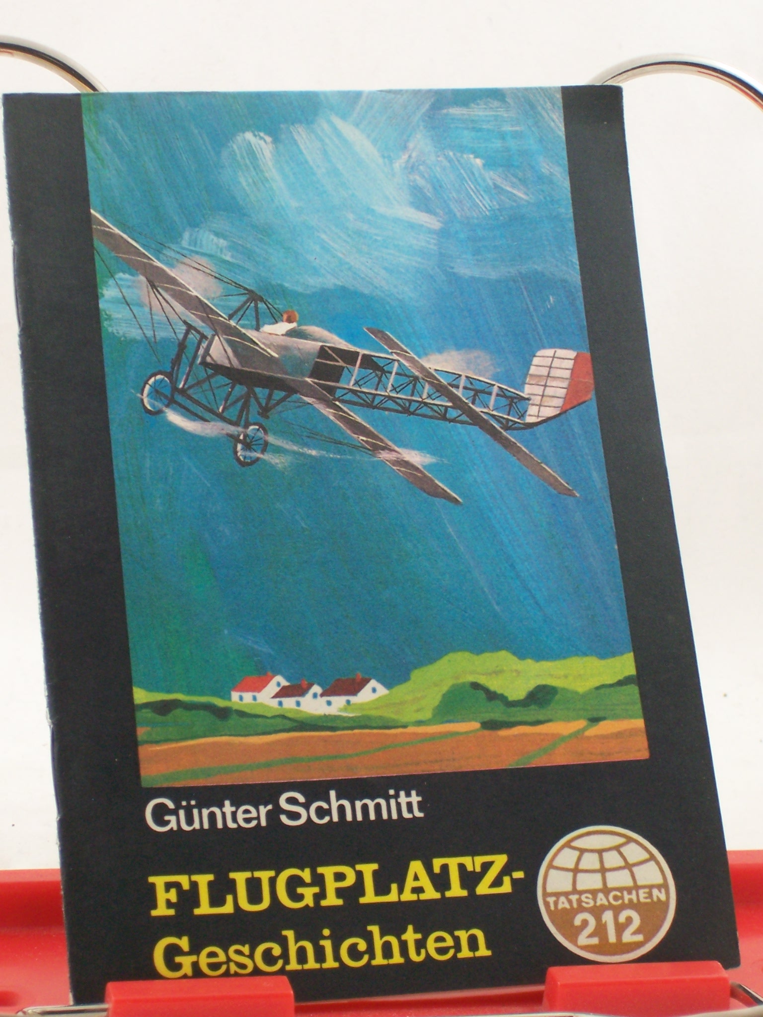 Artikelbild 1 des Artikels “Flugplatzgeschichten : Tatsachenbericht / Günter Schmitt “