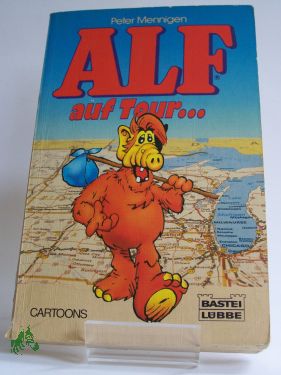 Artikelbild 1 des Artikels “Alf auf Tour : neue Abenteuer mit dem Knuddel-Chaoten / Peter Mennigen “