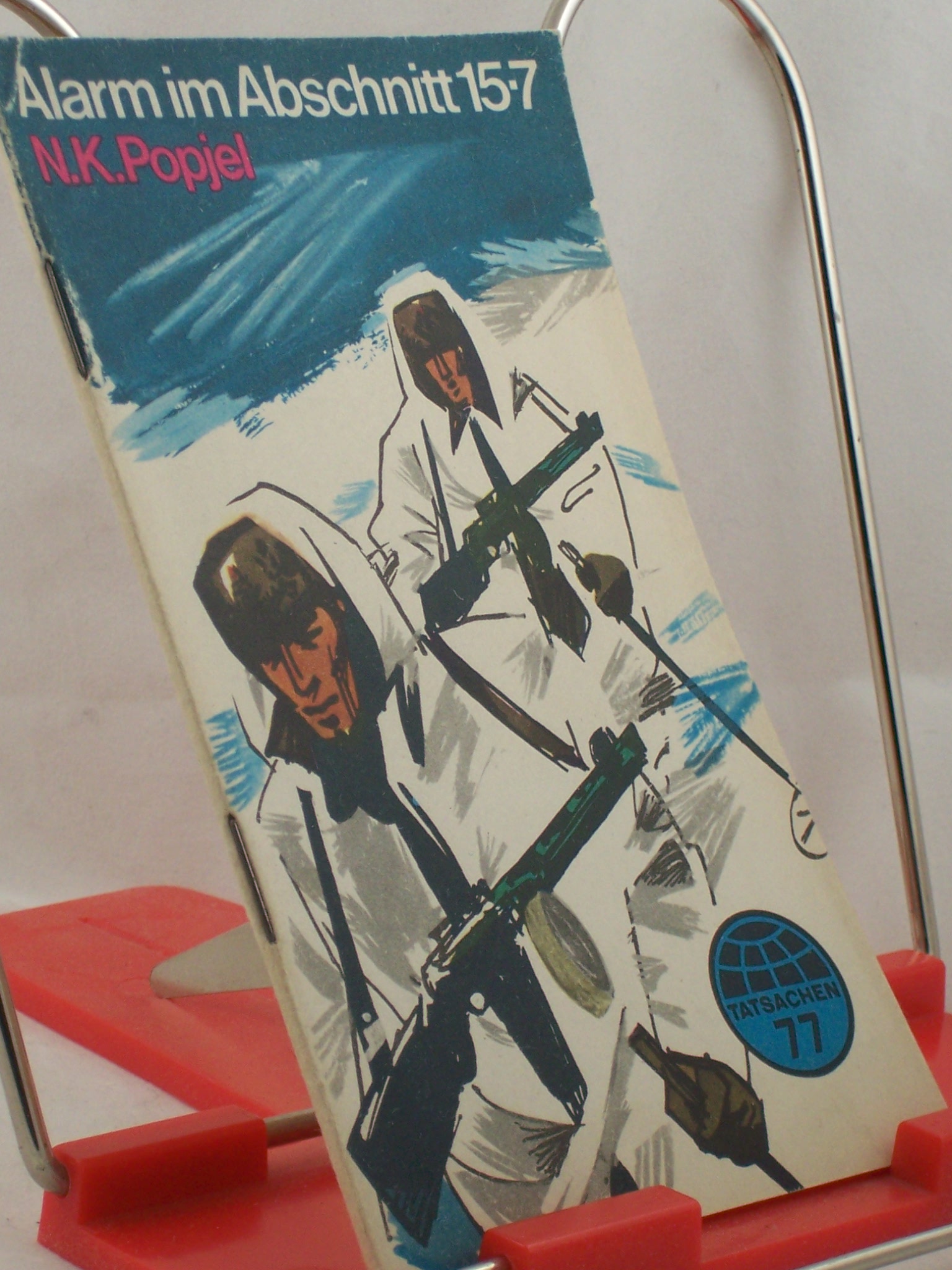 Artikelbild 1 des Artikels “Alarm im Abschnitt 15-7 / N. K. Popjel. Ins Dt. übertr. v. Arno Specht “