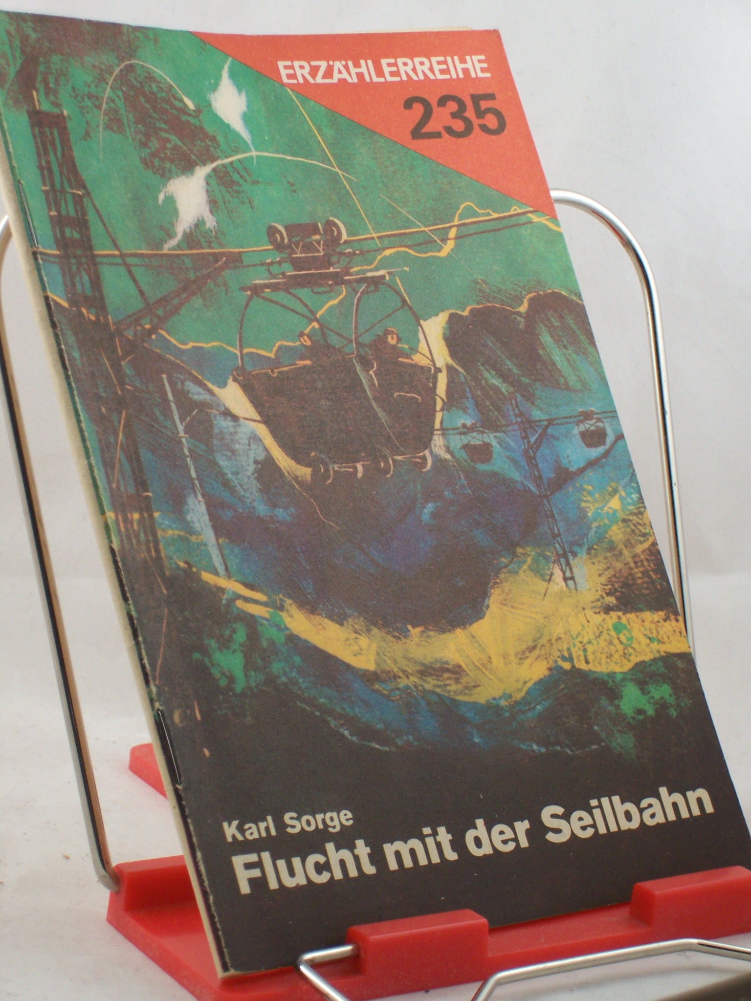 Artikelbild 1 des Artikels “Flucht mit der Seilbahn / Karl Sorge “