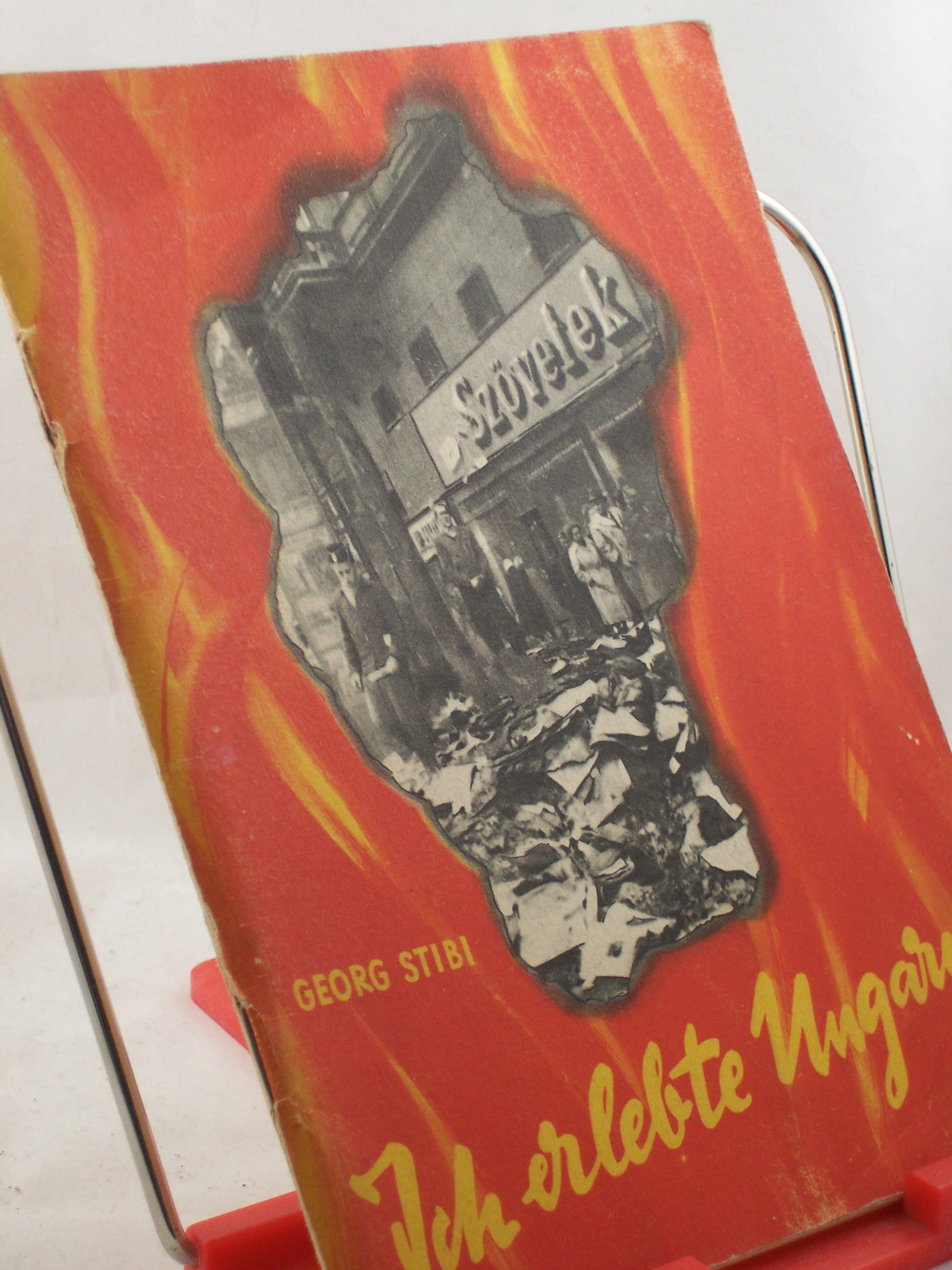 Artikelbild 1 des Artikels “Ich erlebte Ungarn : Hintergründe u. Ziele d. konterrevolutionären
Aufstandes / Georg Stibi “