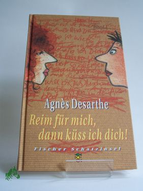 Artikelbild 1 des Artikels “Reim für mich, dann küss ich dich! / Agnès Desarthe. Aus dem Franz. von Eva Ludwig “