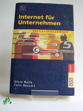 Artikelbild 1 des Artikels “Internet für Unternehmen : das 5-x-5-Erfolgsprinzip / Steve
Haite/Felix Bossart “