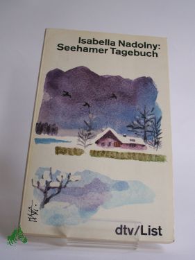 Artikelbild 1 des Artikels “Seehamer Tagebuch / Isabella Nadolny “
