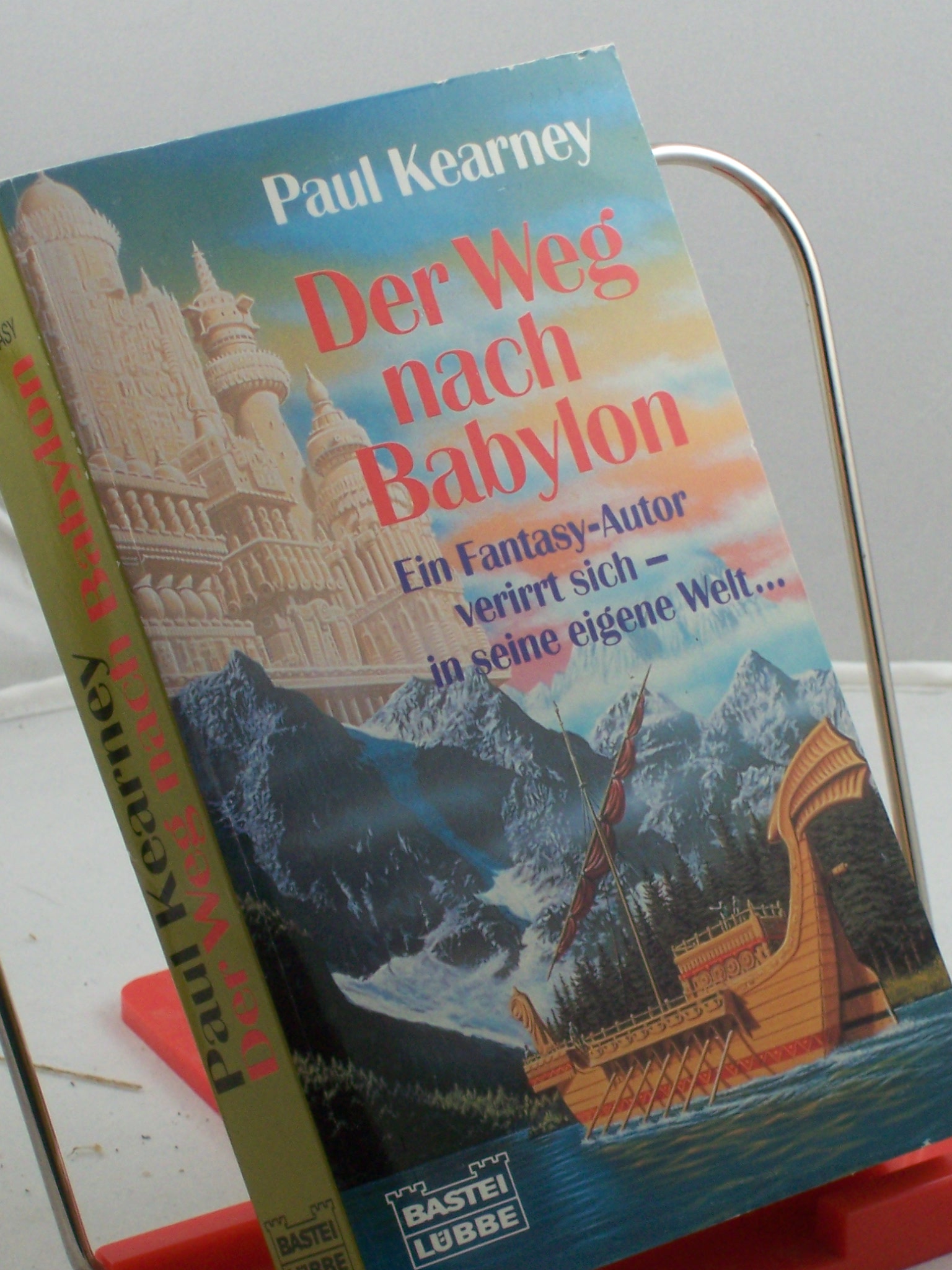 Artikelbild 1 des Artikels “Der Weg nach Babylon : Fantasy-Roman / Paul Kearney. Ins Dt. übertr. von Michael Ritz “