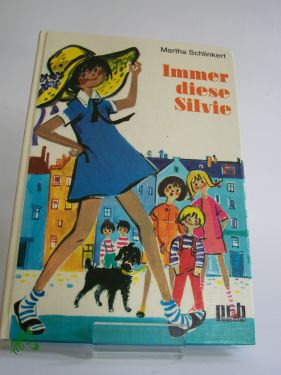 Artikelbild 1 des Artikels “Immer diese Silvie / Martha Schlinkert “