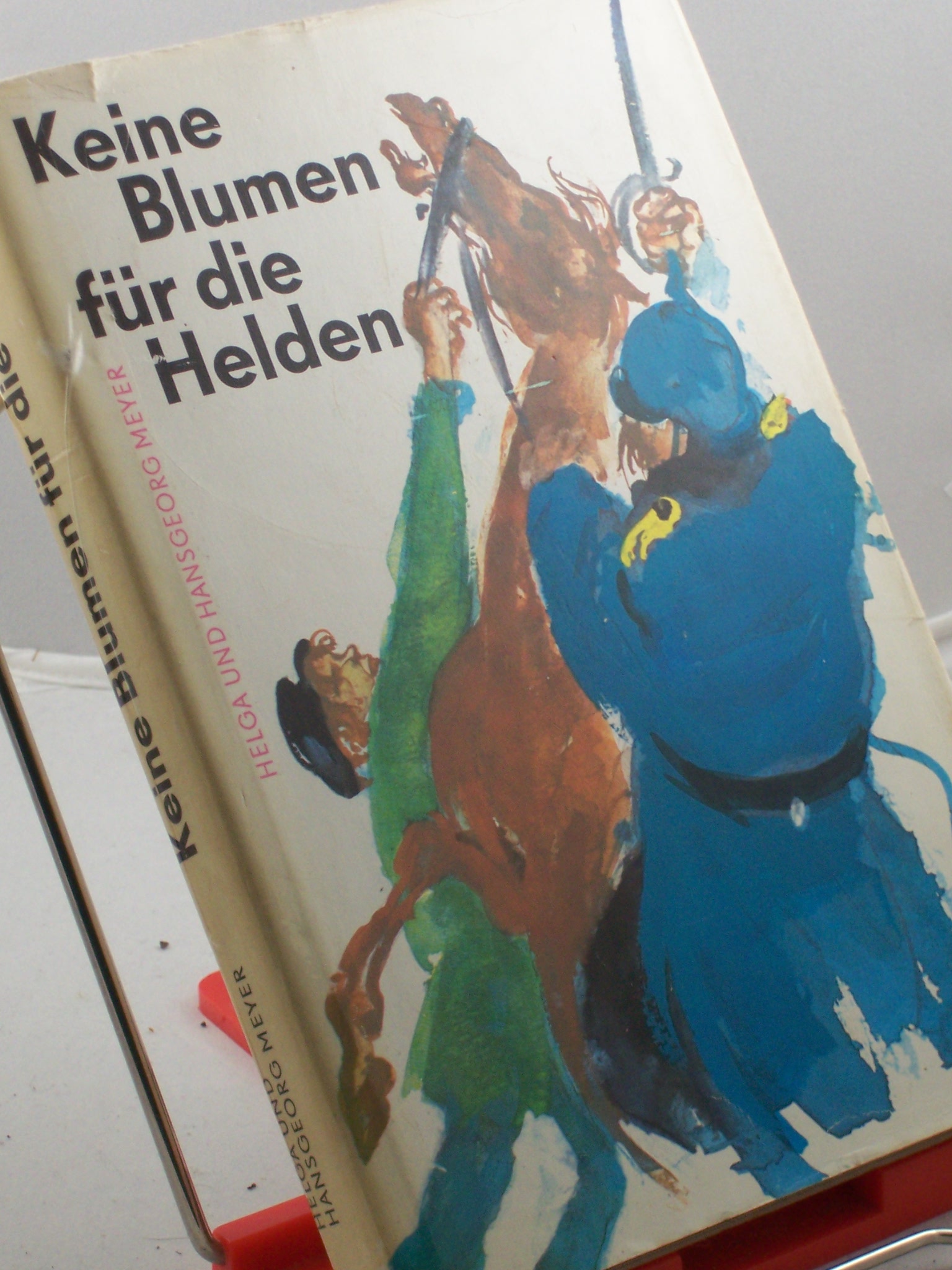 Artikelbild 1 des Artikels “Keine Blumen für die Helden / Helga Meyer ; Hansgeorg Meyer. [Ill. v.
Kurt Zimmermann] “