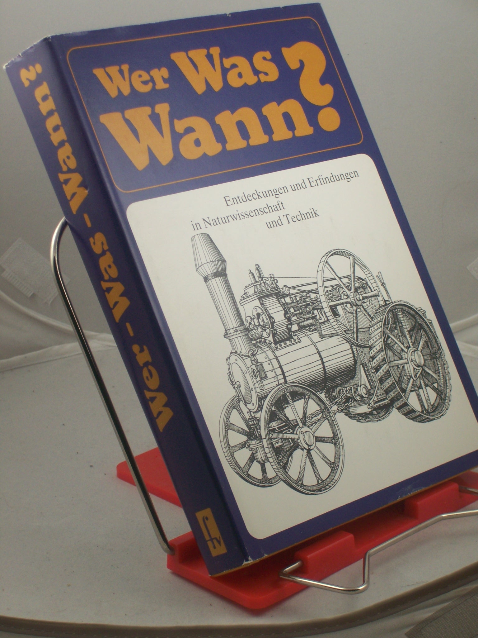 Artikelbild 1 des Artikels “Wer - was - wann? : Entdeckungen und Erfindungen in Naturwissenschaft und Technik / verf. von e. Autorenkollektiv unter Federführung von Walter Conrad. Verf. d. Teils 1 : Herbert Hörz u. Gerhard Banse. Autorenkollektiv: Gert Beilicke... “