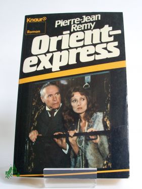 Artikelbild 1 des Artikels “Orient-Express : Roman / Pierre-Jean Remy. Aus d. Franz. von Inge Leipold u. Willy Thaler “