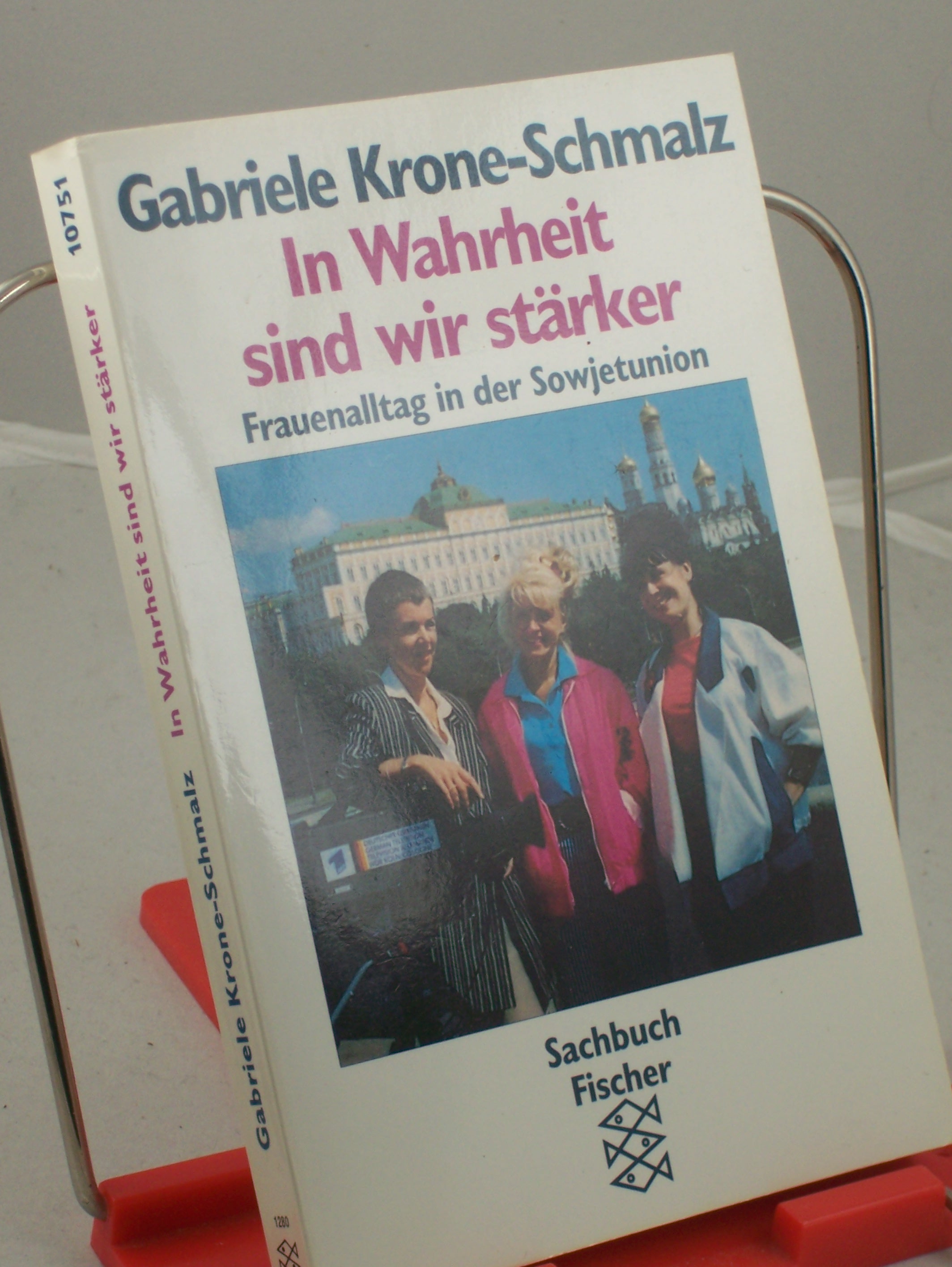 Artikelbild 1 des Artikels “In Wahrheit sind wir stärker : Frauenalltag in der Sowjetunion /
Gabriele Krone-Schmalz “
