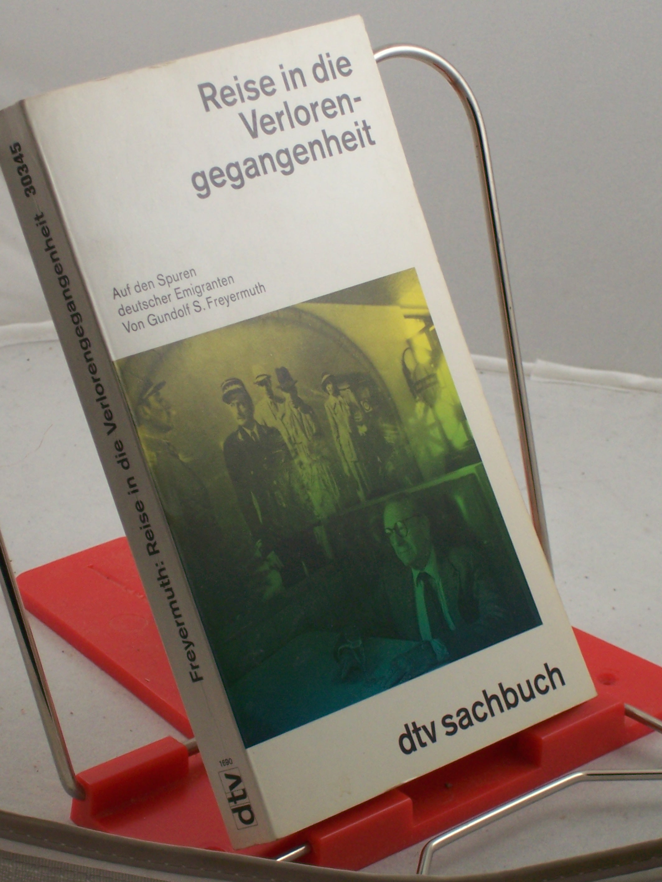 Artikelbild 1 des Artikels “Reise in die Verlorengegangenheit : auf den Spuren deutscher Emigranten (1933 - 1940) / Gundolf Seiten Freyermuth “