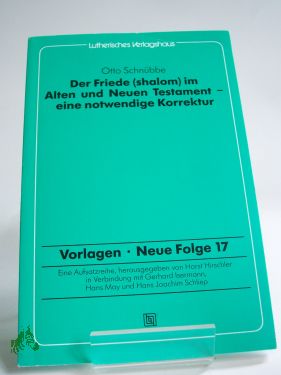 Artikelbild 1 des Artikels “Der Friede (Shalom) im Alten und Neuen Testament : eine notwendige
Korrektur / Otto Schnübbe “
