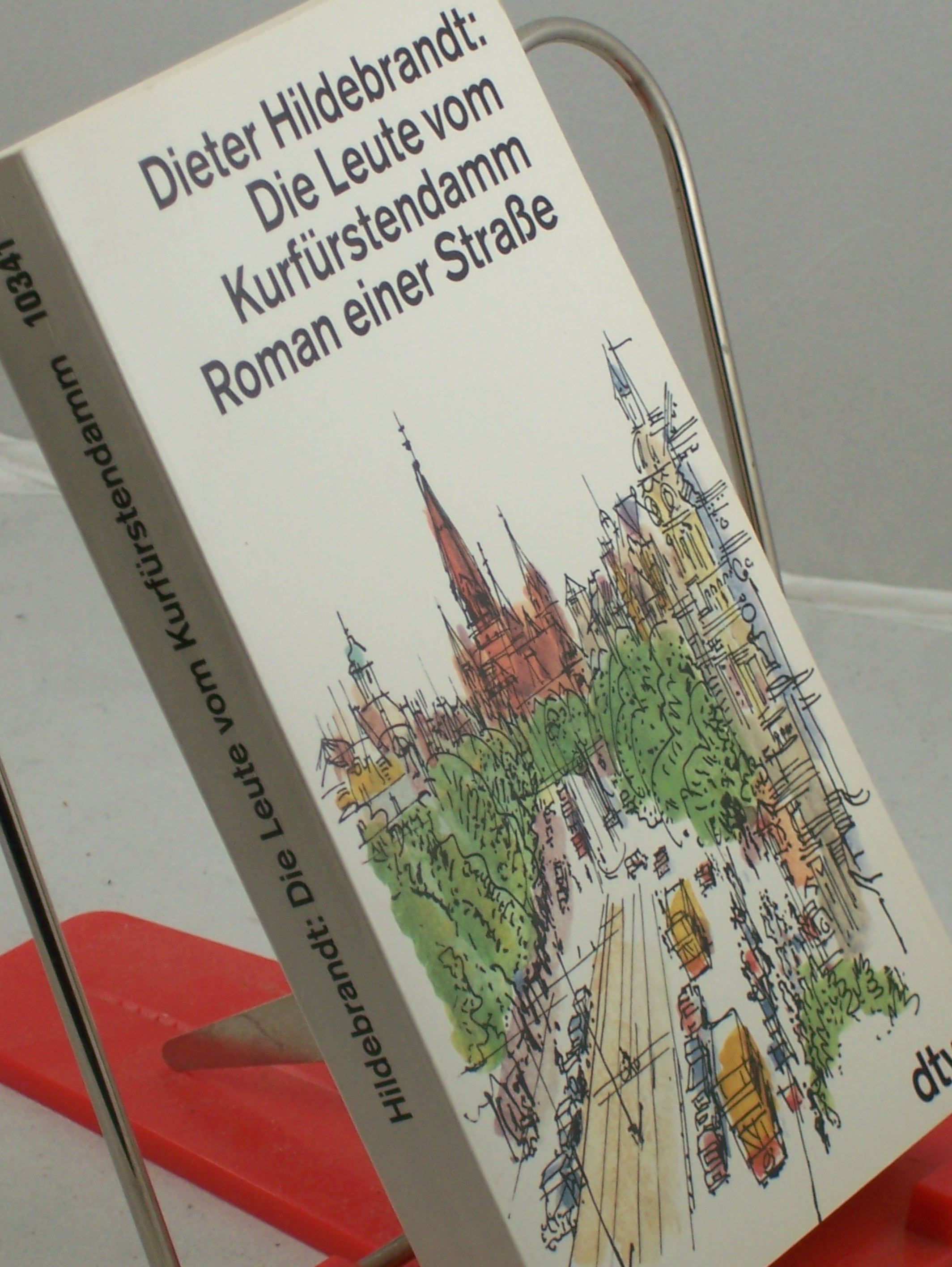 Artikelbild 1 des Artikels “Die Leute vom Kurfürstendamm : Roman einer Strasse / Dieter
Hildebrandt “