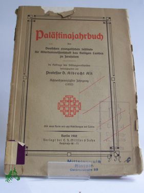 Artikelbild 1 des Artikels “Plästinajahrbuch des deutschen evangelischen Instituts für
Altertumswissenschaft des Heiligen Landes zu Jerusalem, Albrecht Alt “