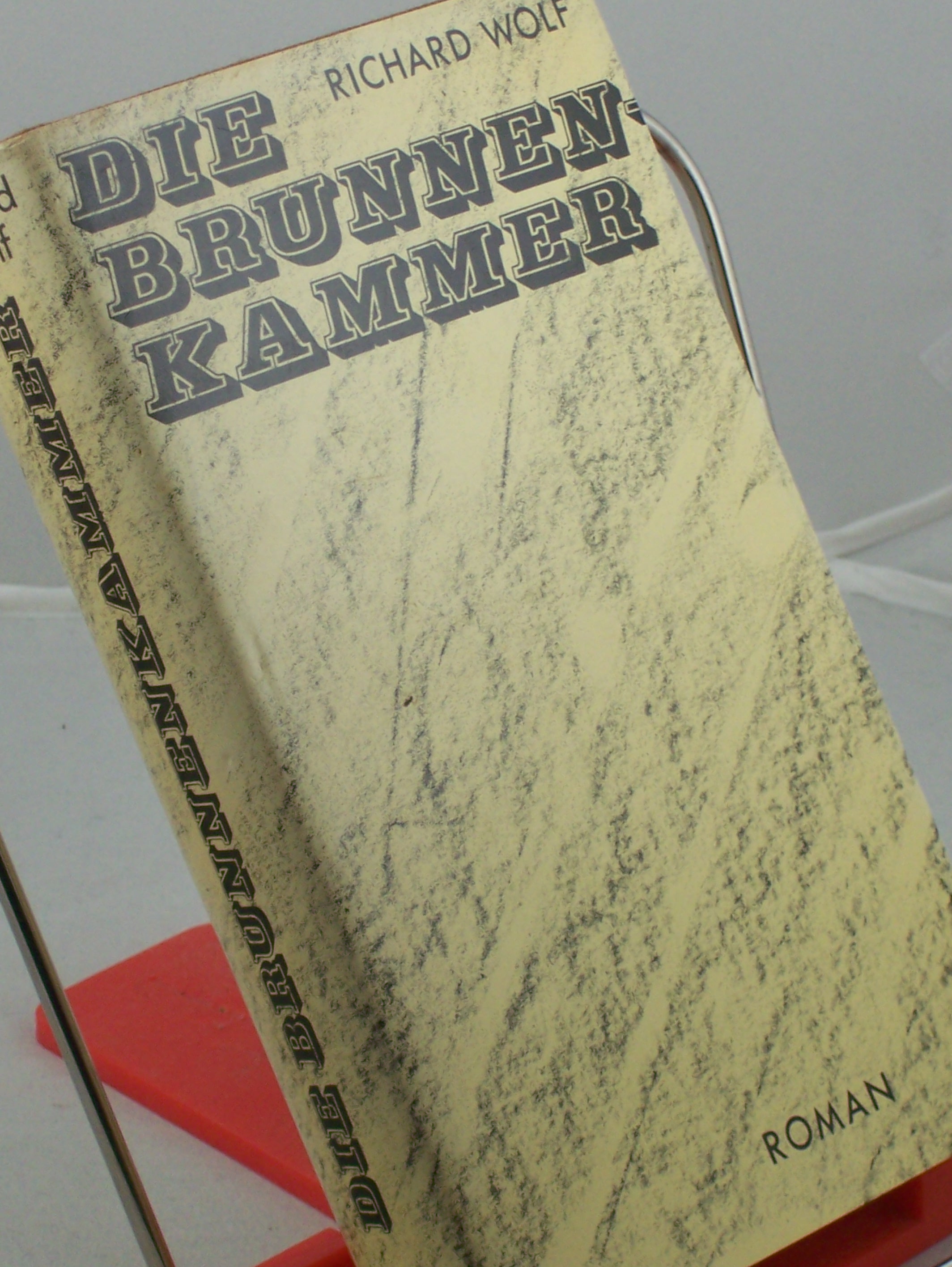 Artikelbild 1 des Artikels “Die Brunnenkammer : Roman / Richard Wolf “