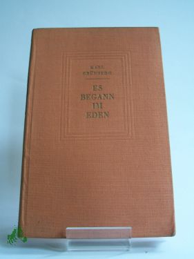 Artikelbild 1 des Artikels “Es begann im Eden : Novellen aus Deutschlands schwerster Zeit / Karl Grünberg “