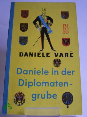 Artikelbild 1 des Artikels “Daniele in der Diplomatengrube / Daniele Vare. Berecht. Übers. aus d.
Engl. von Lotte Leber “