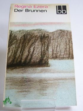 Artikelbild 1 des Artikels “Der Brunnen / Regina Ezera. Dt. von Welta Ehlert “