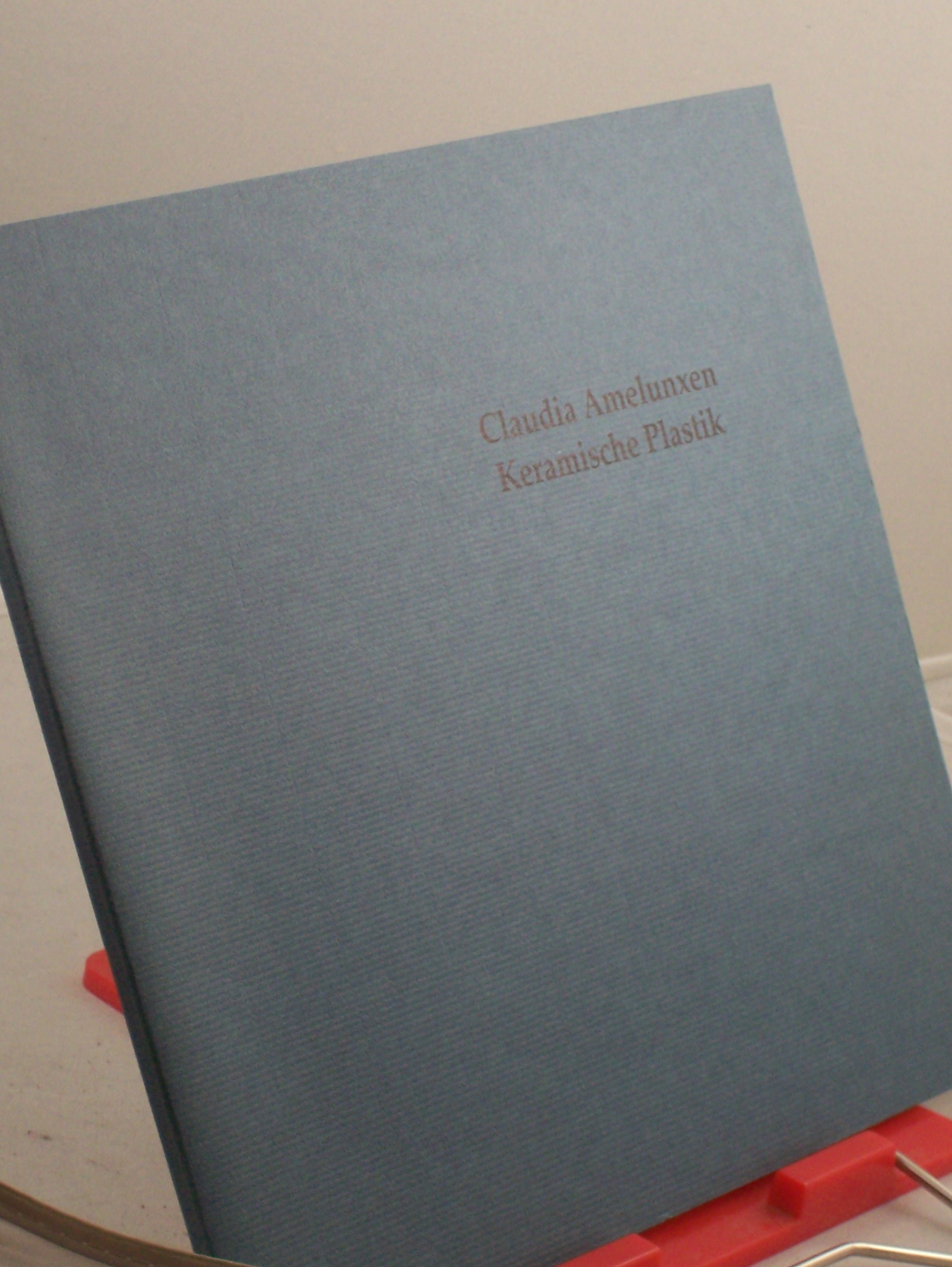 Artikelbild 1 des Artikels “Claudia Amelunxen, Keramische Plastik “
