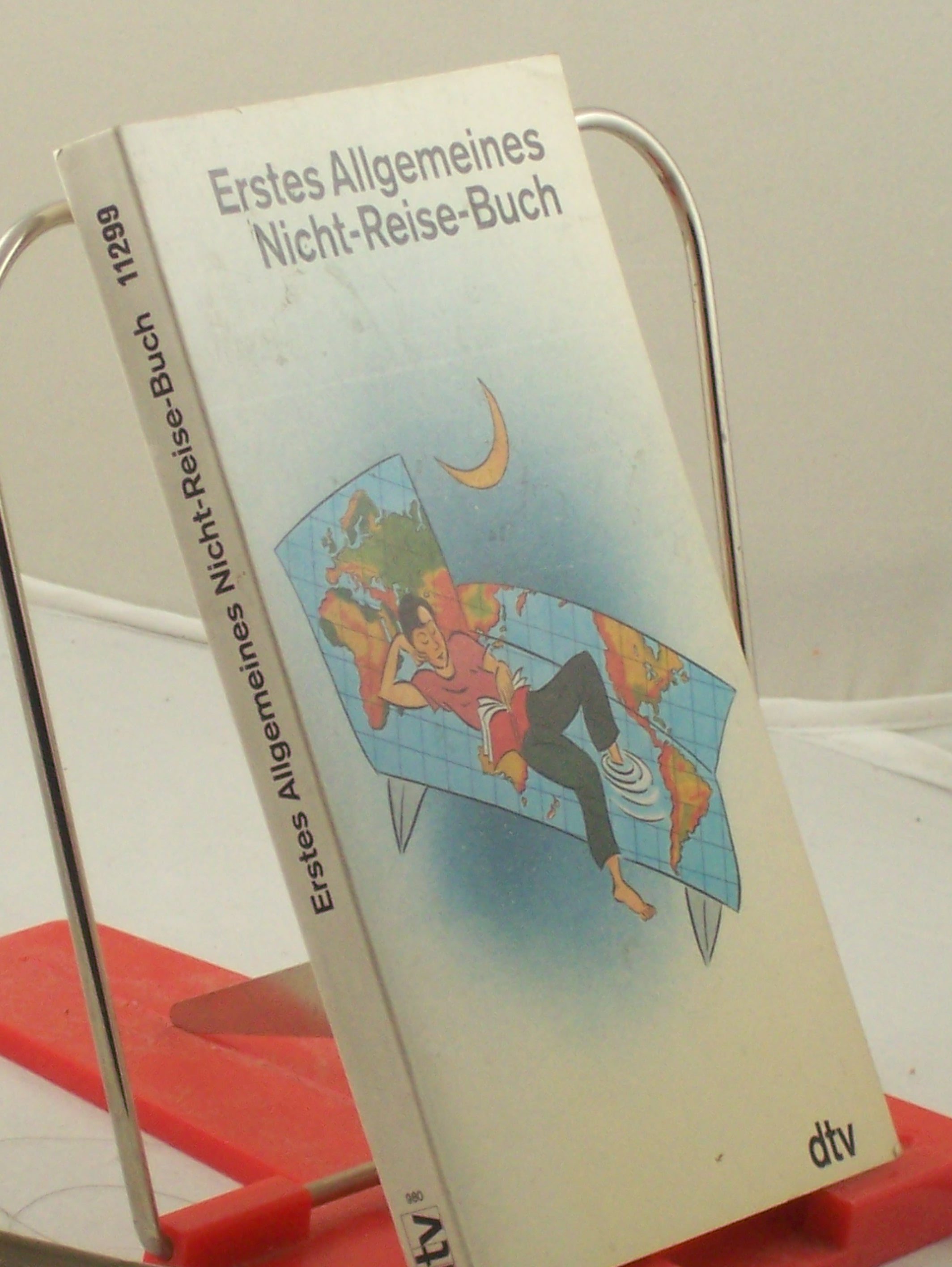 Artikelbild 1 des Artikels “Erstes Allgemeines Nicht-Reise-Buch / Hrsg. von Andrea Wöhrle und Lutz-W. Wolff “